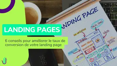 6 conseils pour améliorer le taux de conversion de votre landing page