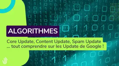 Tout comprendre sur les Update de Google !