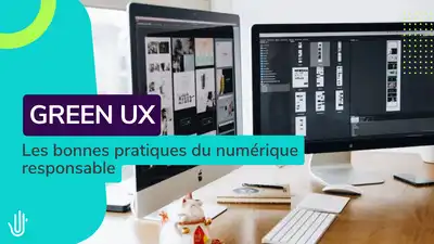 Quelles sont les bonnes pratiques Green UX pour un produit numérique éco-responsable ?
